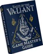 Tales Of The Valiant RPG: Game Master's Guide - Limited Edition