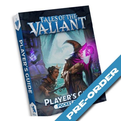 Tales Of The Valiant RPG: Player's Guide - Pocket Edition - PRE-ORDER