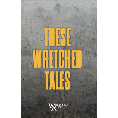 These Wretched Tales + complimentary PDF (via online store)