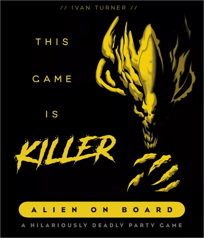 This Game is a KILLER: Alien on Board