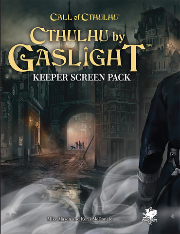 Cthulhu by Gaslight: Keeper Screen Pack + complimentary PDF (release date 7th October)