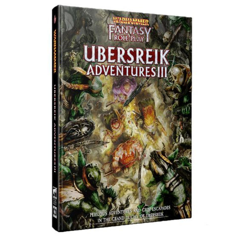 Warhammer Fantasy Roleplay: Ubersreik Adventures 3 + complimentary PDF