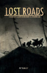 Lost Roads + complimentary PDF