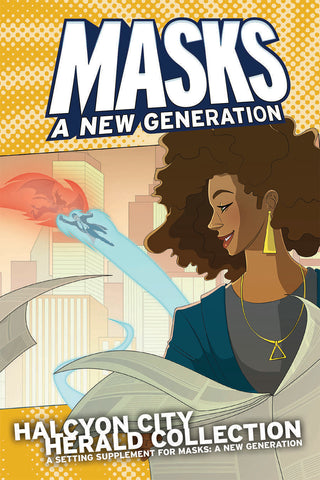 Masks: a New Generation - Halcyon City Herald Collection + complimentary PDF