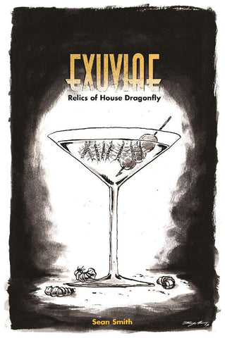 EXUVIAE: Relics of House Dragonfly + complimentary PDF (via online store)