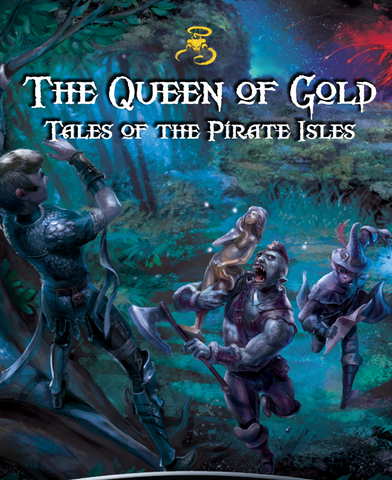 Shadow of the Demon Lord: The Queen of Gold - Tales of the Pirate Isles