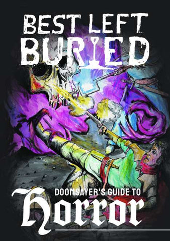 Best Left Buried: Doomsayer's Guide To Horror + complimentary PDF (via online store)