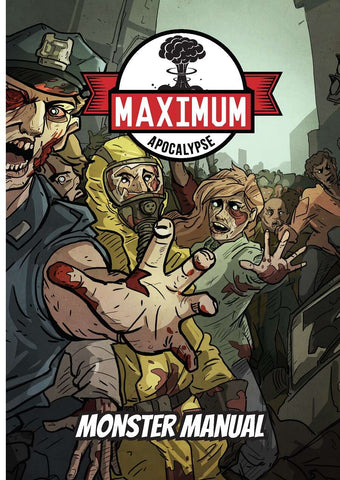 Maximum Apocalypse RPG: Monster Manual