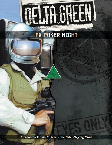 Delta Green: PX Poker Night + complimentary PDF