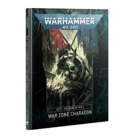 Warhammer 40,000 – War Zone Charadon – Act I: The Book of Rust - reduced