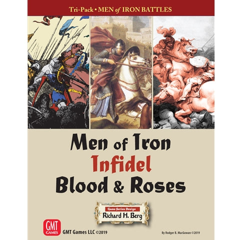 Men of Iron: Infidel, Blood & Roses