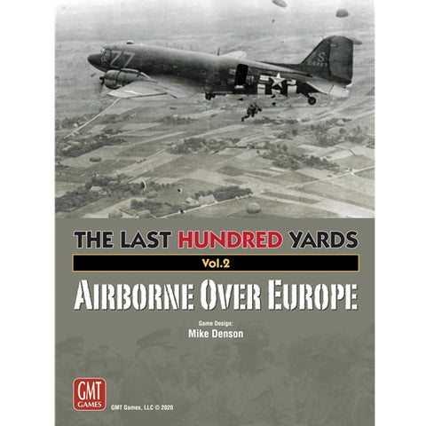 The Last Hundred Yards 2 Airborne Over Europe