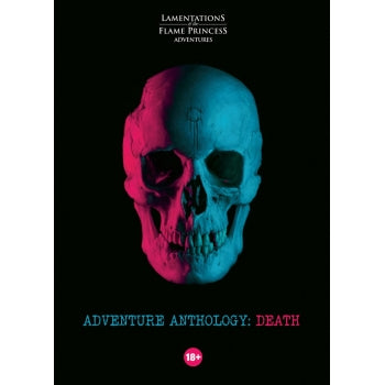 Lamentations of the Flame Princess: Adventure Anthology - Death + complimentary PDF