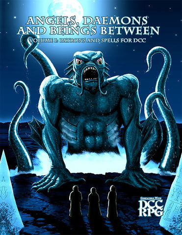 Dungeon Crawl Classics Compatible: Angels Daemons and Beings Between