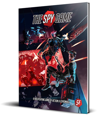 The Spy Game: Core Rule Book (5e compatible) - reduced