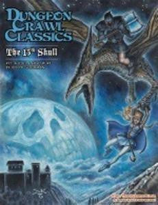 Dungeon Crawl Classics #71: The 13th Skull