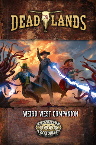 Deadlands: the Weird West Companion