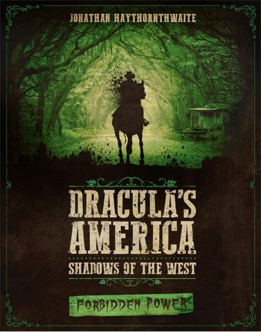 Dracula's America: Forbidden Power