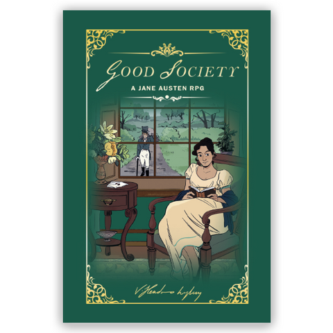 Good Society: A Jane Austen RPG (Hardcover) + complimentary PDF