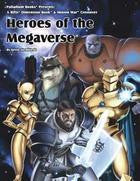 Rifts: Heroes of the Megaverse