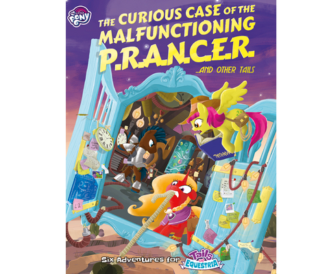 Tails of Equestria MLP - The Curious Case of the Malfunctioning P.R.A.N.C.E.R. and Other Tails