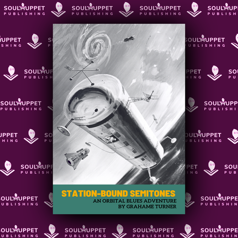 Orbital Blues: Station Bound Semitones + complimentary PDF (via online store)