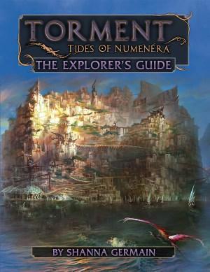 Torment: Tides of Numenera - The Explorers's Guide