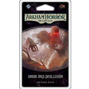 Arkham Horror Card Game - The Circle Undone: Union and Disillusion - reduced