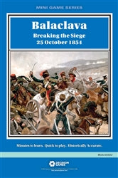 Mini Game Series: Balaclava - Breaking the Siege, 25 October 1854