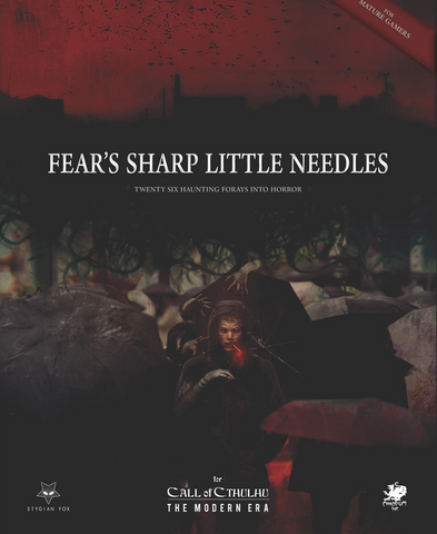 Call of Cthulhu Compatible: Fear's Sharp Little Needles
