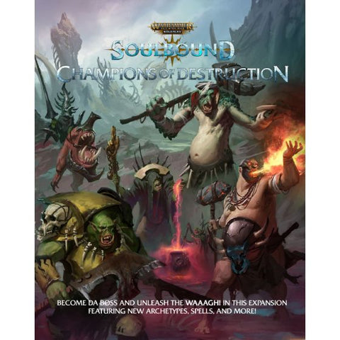 Soulbound: Champions of Destruction: Warhammer Age of Sigmar Roleplay + complimentary PDF