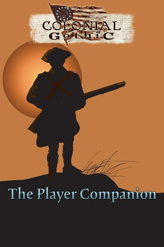 Colonial Gothic: The Player Companion + complimentary PDF - Leisure Games