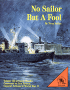 Command at Sea Volume 3: No Sailor, But A Fool - Leisure Games