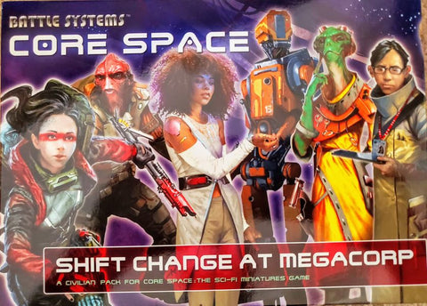 Core Space: Shift Change At Megacorp