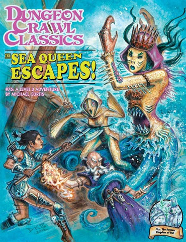 Dungeon Crawl Classics #75: The Sea Queen Escapes!