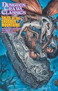 Dungeon Crawl Classics #83.1: Tales of the Shudder Mountains (Digest size)