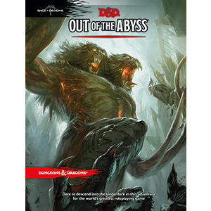 Dungeons & Dragons 5th Edition: Out of the Abyss