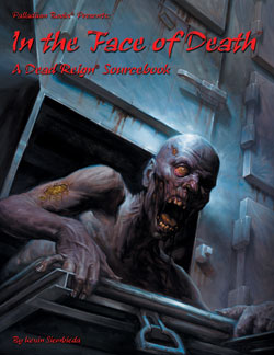 Dead Reign Sourcebook 7: In the Face of Death