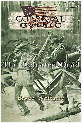 Colonial Gothic: The Defeated Dead - Leisure Games