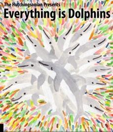 Everything is Dolphins