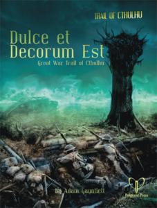 Trail of Cthulhu: Dulce et Decorum Est + complimentary PDF