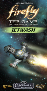 Firefly The Game: Jetwash
