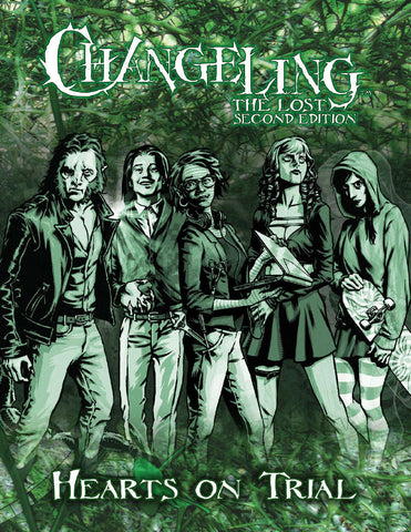 Changeling The Lost : Hearts on Trial