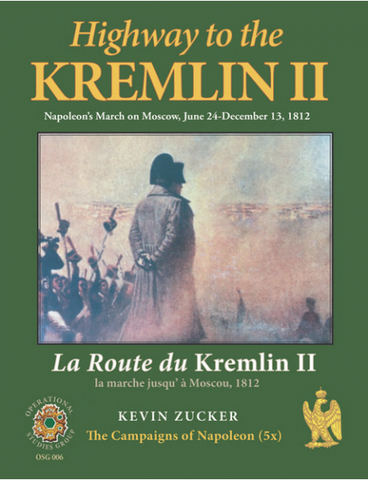 Highway to the Kremlin II: Napoleon's March on Moscow (2nd Edition - 2021)