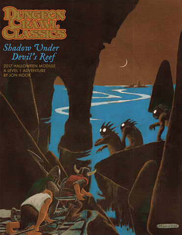 Dungeon Crawl Classics RPG Horror Module #3: Shadows Under Devil's Reef