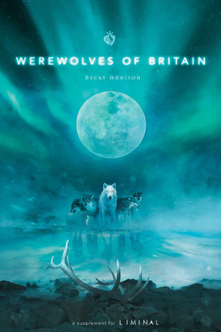Liminal: Werewolves of Britain