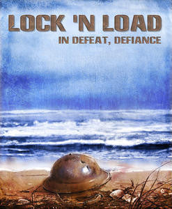 Lock'n'Load: In Defeat, Defiance