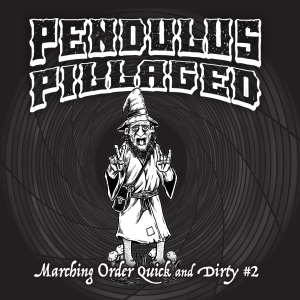 Marching Order Quick and Dirties #2: Pendulus Pillaged