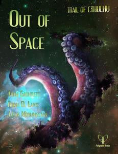 Trail of Cthulhu: Out of Space + complimentary PDF