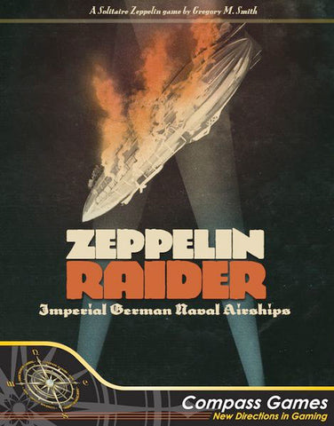 Zeppelin Raider: Imperial German Naval Airships (2nd Edition)